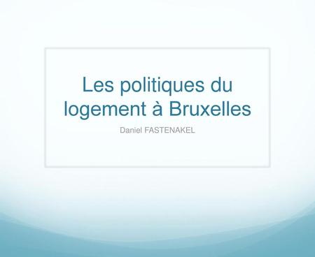 Les politiques du logement à Bruxelles