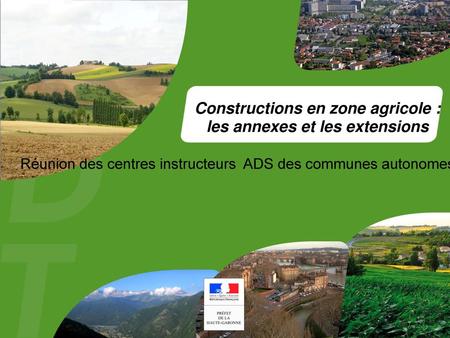 Constructions en zone agricole : les annexes et les extensions