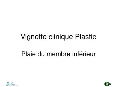 Vignette clinique Plastie