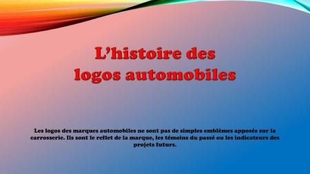 L’histoire des logos automobiles