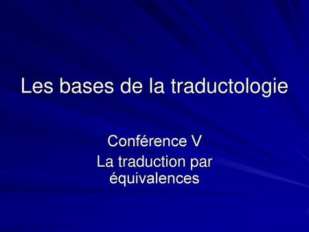 Les bases de la traductologie