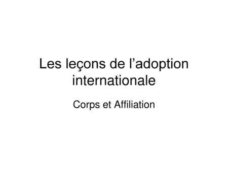Les leçons de l’adoption internationale