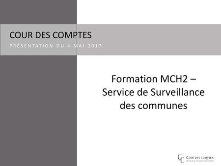Formation MCH2 – Service de Surveillance des communes