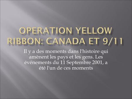 Operation Yellow Ribbon: Canada et 9/11
