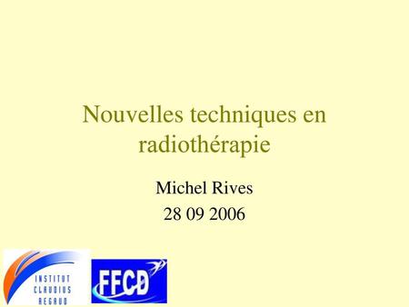 Nouvelles techniques en radiothérapie