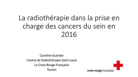 La radiothérapie dans la prise en charge des cancers du sein en 2016