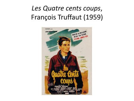 Les Quatre cents coups, François Truffaut (1959)