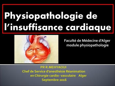 Physiopathologie de l’insuffisance cardiaque