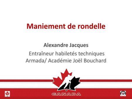 Entraîneur habiletés techniques Armada/ Académie Joël Bouchard