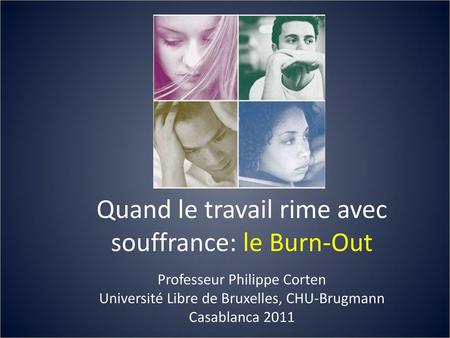 Quand le travail rime avec souffrance: le Burn-Out