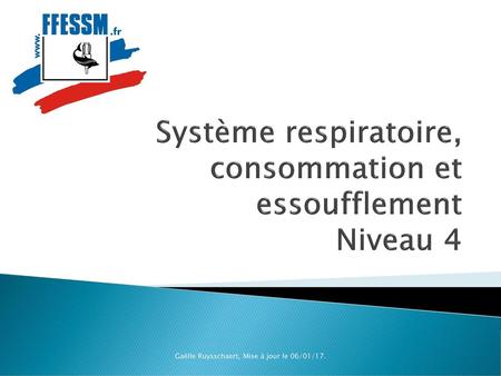 Système respiratoire, consommation et essoufflement Niveau 4