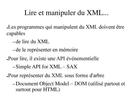 Lire et manipuler du XML...