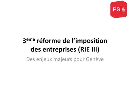 3ème réforme de l’imposition des entreprises (RIE III)