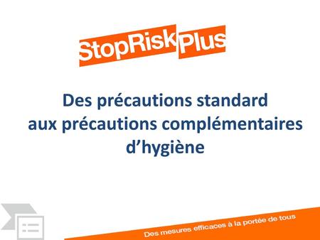 Des précautions standard aux précautions complémentaires d’hygiène