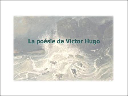 La poésie de Victor Hugo