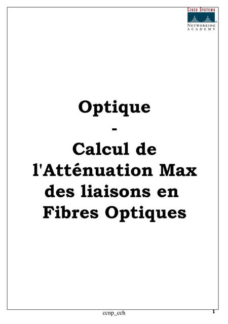 Optique - Calcul de l'Atténuation Max des liaisons en Fibres Optiques