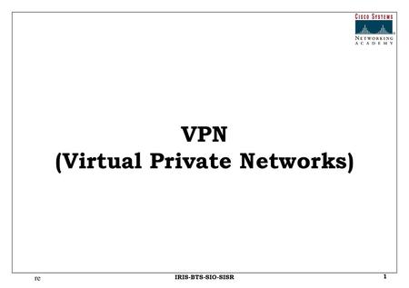 VPN (Virtual Private Networks)