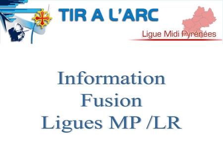 Information Fusion Ligues MP /LR.