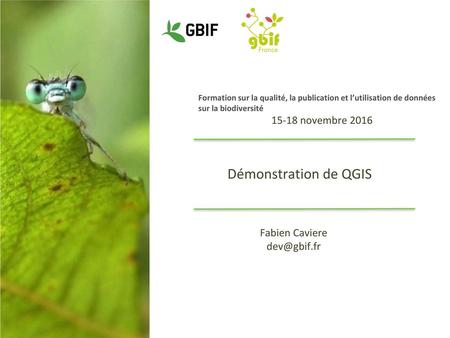 Démonstration de QGIS novembre 2016 Fabien Caviere