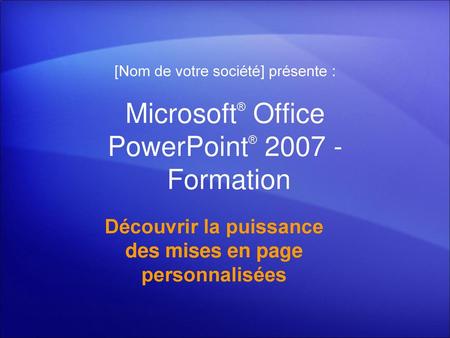 Microsoft® Office PowerPoint® Formation