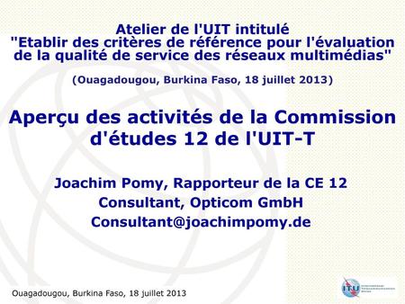 Aperçu des activités de la Commission d'études 12 de l'UIT-T