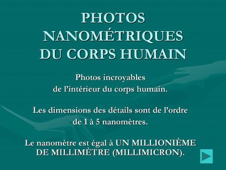PHOTOS NANOMÉTRIQUES DU CORPS HUMAIN