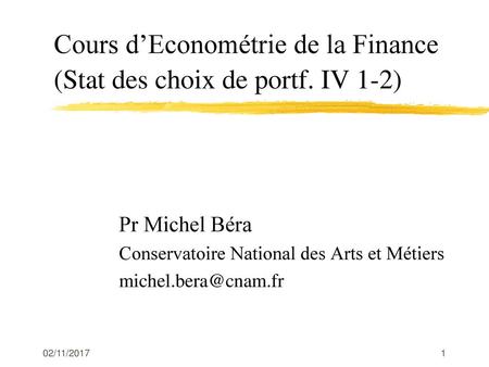 Cours d’Econométrie de la Finance (Stat des choix de portf. IV 1-2)