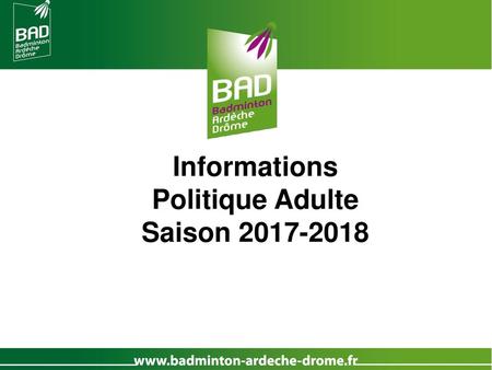 Informations Politique Adulte Saison 2017-2018.