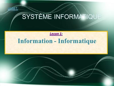 a) Définition : L’information est un ensemble de données ayant un sens. Elle nous permet d’avoir des renseignements sur une personne, un objet, un événement…