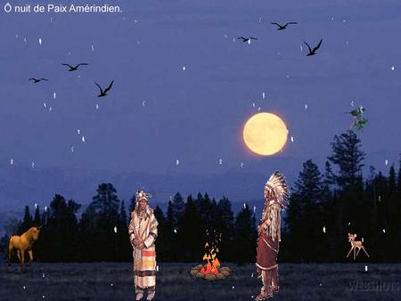 Ô Nuit de Paix Amérindien