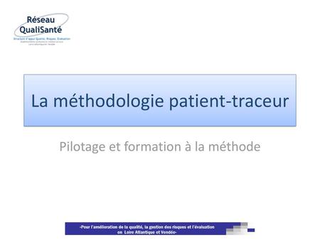 La méthodologie patient-traceur