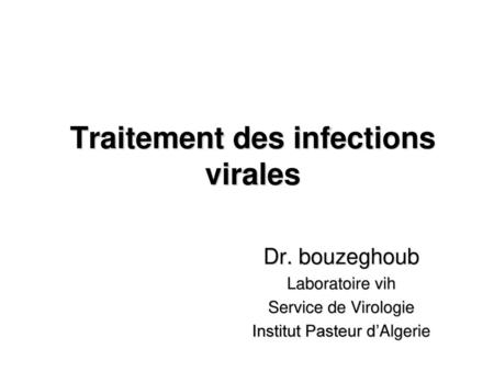 Traitement des infections virales