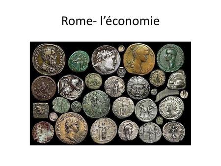 Rome- l’économie.
