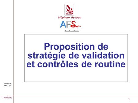 Proposition de stratégie de validation et contrôles de routine
