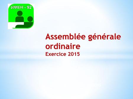 Assemblée générale ordinaire Exercice 2015