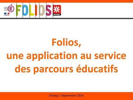 Folios, une application au service des parcours éducatifs