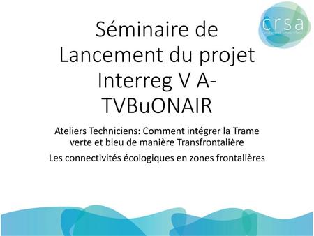 Séminaire de Lancement du projet Interreg V A-TVBuONAIR