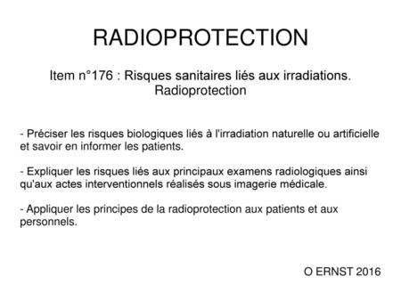 Item n°176 : Risques sanitaires liés aux irradiations. Radioprotection