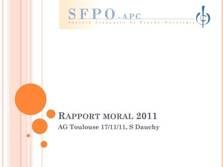 Rapport moral 2011 AG Toulouse 17/11/11, S Dauchy.