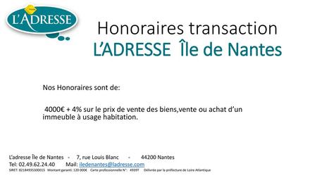 Honoraires transaction L’ADRESSE Île de Nantes