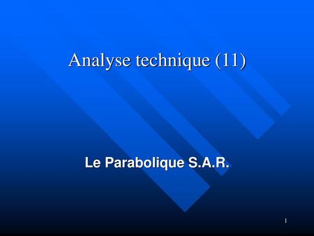 Analyse technique (11) Le Parabolique S.A.R..