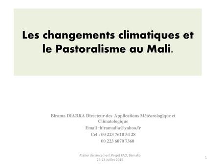 Les changements climatiques et le Pastoralisme au Mali.