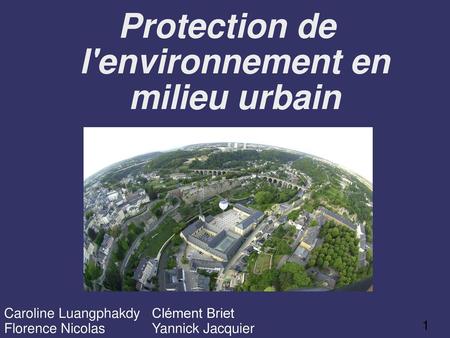 Protection de l'environnement en milieu urbain