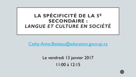 La spécificité de la 5e secondaire : Langue et culture en société