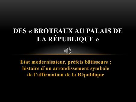 Des « Broteaux au Palais de la République »
