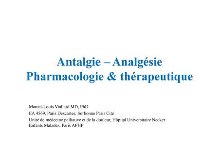 Antalgie – Analgésie Pharmacologie & thérapeutique