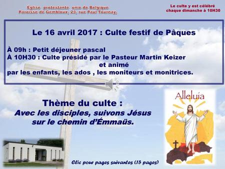 Thème du culte : Le 16 avril 2017 : Culte festif de Pâques