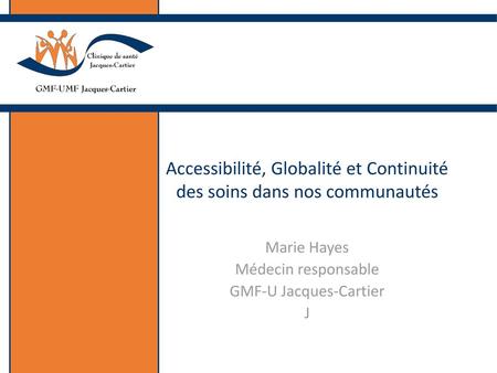 Accessibilité, Globalité et Continuité des soins dans nos communautés