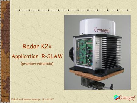 Radar K2p Application ‘R-SLAM’ (premiers résultats)