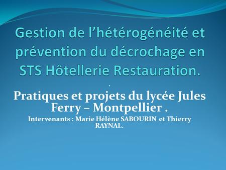 Pratiques et projets du lycée Jules Ferry – Montpellier .